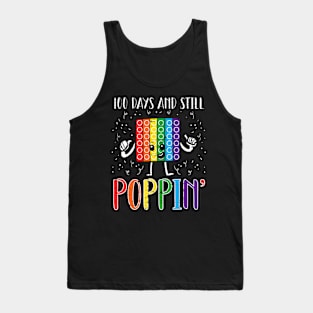 100 Days And Still Poppin 100th Day Of School Boys Girls Tank Top